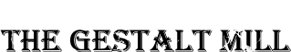 The Gestalt Mill
